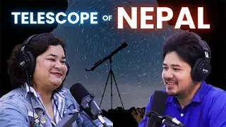 Is There a Big Telescope in Nepal? Manisha Dwa Explains the Reality