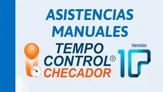 Asistencias manuales | Tempo Control Checador