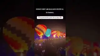 Sydney hot air balloon Festival #australia #airballoon #adventure #viralshort #sydneytravelguide