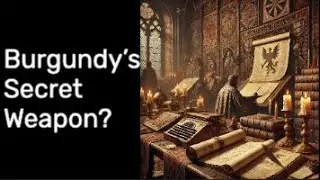 Burgundy&rsquo;s Secret Weapon: The Documents That Changed Medieval History Forever