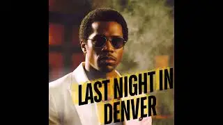 Redalgaemusic⭐Last night in denver⭐instr Struggle @nd Triumph on Champa Street⭐Instr..((*2024*))