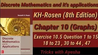 Lecture 3 Discrete Mathematics and it's applications KH-Rosen(8th-Edition)Section10.5 Exercise 10.5