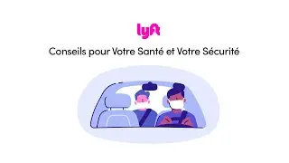 Conseils de s&eacute;curit&eacute; pour votre prochaine course Lyft