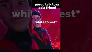 pov:u talk to ur asian friend #shorts #fyp #spiderman #memes