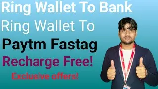 Ring Wallet To Paytm Fastag Recharge free!  Ring Wallet To Bank Account money! Banking points !
