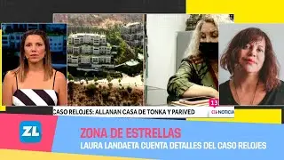 Laura Landaeta cuenta detalles del Caso Relojes  | #ZonaDeEstrellas | Parte 2