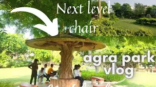 First vlog || Agra central Park vlog || Unique chair ||
