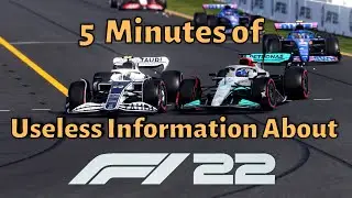 5 Minutes Of Useless Information About F1 22