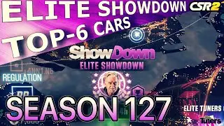 CSR 2 / Elite Showdown / Season 127 / Top 6 cars / Tune & Shift