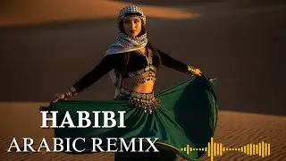 Habbi Be Habbi Be Arabic Remix 2026 &ndash; Sensual Belly Dance Music