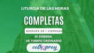 COMPLETAS DE HOY. S&Aacute;BADO 24 DE ENER0 2026 I III SEMANA DE TIEMPO ORDINARIO | #cathopray