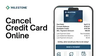 How to Cancel Milestone Credit Card Online | Close Milestone Credit Card (2024)
