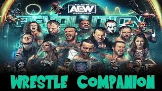 AEW REVOLUTION 2022 LIVE Watch Along! | Wrestle Companion Ep. 6