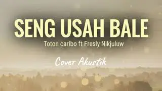 🎶 Seng Usah Bale - Justy Aldrin Feat Fresly Nikjuluw