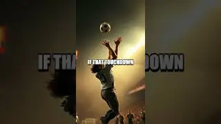 The Defining Touchdown that Never Was