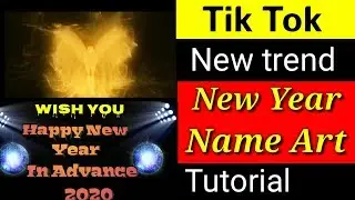 new year 2020 name art/new year name editing/2020 name art/tik tok happy new year 2020 special..