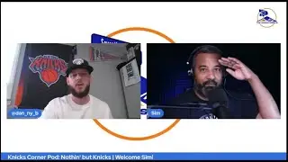Knicks Corner Pod: Nothin' but Knicks