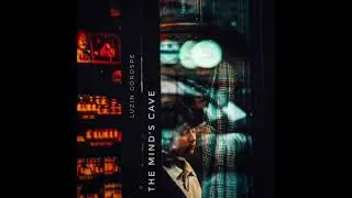 Luzin Gorospe &middot; The Mind's Cave