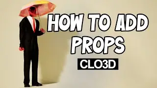 How to add props in Clo3D