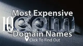 Top 10 Most Expensive Domain Names In The World