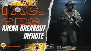 Arena Breakout Geographic: Eliminating OPs 1 by 1 Like It's a Horror Movie! (Tactical Ops - Eps. 98)