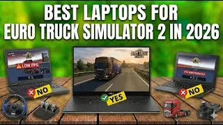 ✅Best Laptops For Euro Truck Simulator 2 In 2026 | ProMods, High Graphics & Smooth Performance