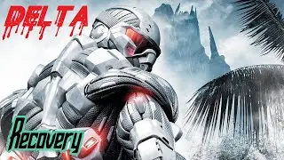 Crysis - Recovery (Delta) !!!