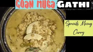 Authentic Goa Muga Gathi | Sprouts Moong Curry | Ganesh Chaturthi Special Recipe |