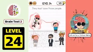 Brain Test 2 Smith and Joe Vs Professor Bigbrain Level 24 Walkthrough