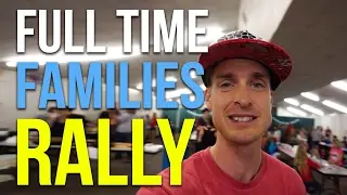 FULL TIME FAMILIES RALLY in an RV