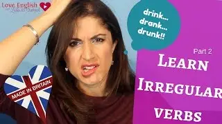 Learn English Grammar: How to learn irregular verbs- Part 2
