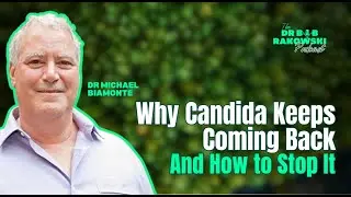Candida, Gut Health & Functional Medicine Mastery | Dr. Michael Biamonte & Dr. Bob Rakowski