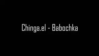 Chinga.el - Babochka