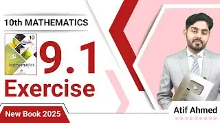 Exercise 9.1 class 10 maths nbf || Ex 9.1 class 10 || 9.1 class 10 || by Atif Ahmed || federal board
