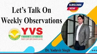Let's Talk On Weekly Observations by Dr. Yaduvir Singh | YVS Institute Delhi