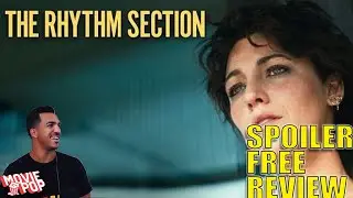 The Rhythm Section | Spoiler Free Review
