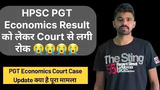 Hpsc PGT Economics Result stayed by Court 😭 | Hpsc PGT Economics Court Case Update
