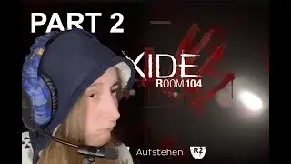 Let's Play OXIDE ROOM 104 PART 2 -  HAST DU MEINE SCHAUFEL GESEHEN?