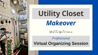 Utility Closet Makeover via Professional Virtual Organizing