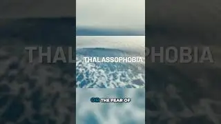 Facing thalassophobia: confronting your fear of deep water