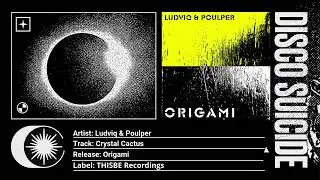 Ludviq & Poulper - Crystal Cactus [THISBE Recordings]