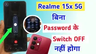realme 15x 5g switch off password setting / realme 15x switch off karenge to password mangega 