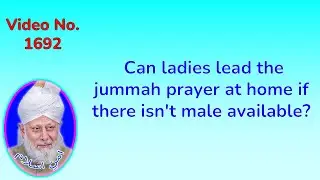 Can Ladies Lead the Juma Prayer at Home if there isn't Man Available? (1692)