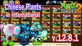 Pvz 2 12.8.1 - Chinese Plants in International in Plants vs Zombies 2 & Electric Mega Gatling