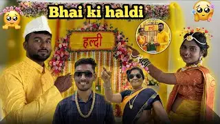 Bhai ki haldi 😍|  haldi program | full enjoy 😉 | Marathi vlog | viral vlog | 