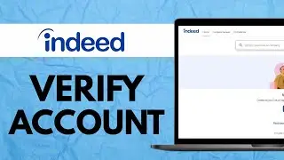 How To Verify Indeed Account Tutorial