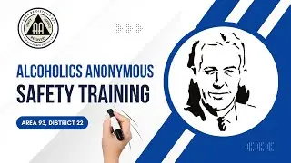 Safety in Alcoholics Anonymous (Area 93, District 22 San Luis Obispo County, CA)