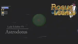 Rogue Legacy - Astrodotus Boss Fight