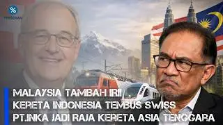 Malaysia Tambah Iri! Swiss Pilih Kereta Buatan Indonesia, PT INKA Mendunia!