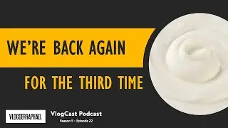 Frozen Yoghurt | VlogCast Podcast [S05E22]